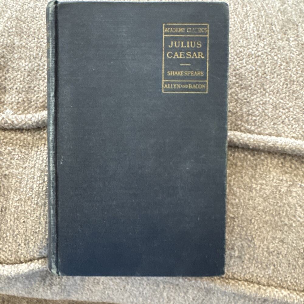 Antique 1919 Julius Caesar Shakespeare HC Academy Classics Thurber Allyn & Bacon